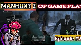 How To Game Play Video📱 Manhunt 2 Episode 2 Game Play Video Game ki Video DEMONGODopgaming [upl. by Kobe708]