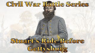 JEB Stuarts Ride to Glory The Cavalry Commanders Crucial Role At Gettysburg [upl. by Haywood898]