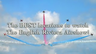 The 5 Best places to view the English Riviera Airshow  Torbay Air Show [upl. by Laekim]