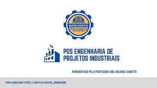 Pós Engenharia de Projetos Industriais  Apresentação [upl. by Aeuhsoj]