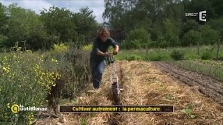 Cultiver autrement  la permaculture [upl. by Htide461]