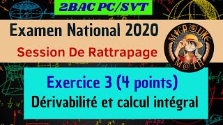 Examen National 2020 — Session De Rattrapage —Dérivabilité et calcul intégral Ex 3 —2BAC PCSVT [upl. by Candra462]