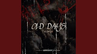 Old Days [upl. by Asiel]