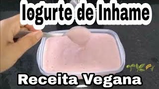 quotIOGURTEquot DE INHAME VEGANO  Camila Menegidio [upl. by Asirahc]