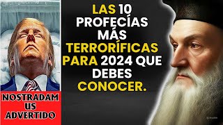 ¡NOSTRADAMUS ADVERTIDO LAS 10 PROFECÍAS MÁS TERRORÍFICAS PARA 2024 QUE DEBES CONOCER [upl. by Encrata865]