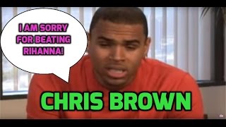 Chris Brown Im sorry for beating up Rihanna [upl. by Dorreg746]