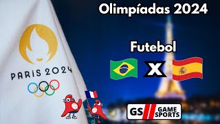 Brasil x Espanha  futebol feminino  Olimpiadas 2024 Narração AO VIVO [upl. by Nafets]