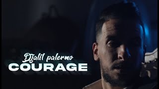 Djalil Palermo  Courage Official Video Music [upl. by Mozes]