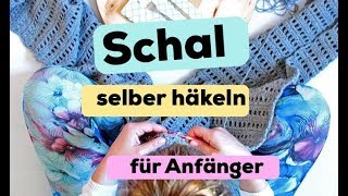 Schal häkeln  einfache Anleitung für Anfänger [upl. by Doowron764]