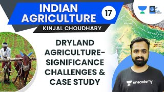 L17 Dryland Agriculture Part2  Significance amp Challenges  Hiwre Bazaar Popatrao Pawar [upl. by Heimlich]