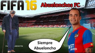 ABUELONCHOS FC  Hasta siempre Capitán  FIFA 16 Ultimate Team  DEMO FIFA 17 [upl. by Burdelle]