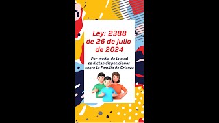 En Colombia ya se reconoce La familia de crianza Ley 2388 [upl. by Dyrrej381]