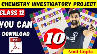 Chemistry Investigatory Project Class 12  Chemistry Project File Class 12  Amit Gupta  CBSE  JEE [upl. by Ajani]