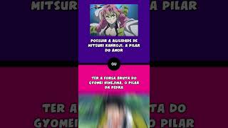 Qual você prefere Quiz Anime Demon Slayer  Pt 3 [upl. by Elacim48]