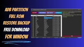 ADB Partition Full Backup Restore Rom Tool For Window [upl. by Quinton]