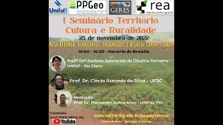 I Seminário Território Cultura e Ruralidade  Ruralidades Urbanidades e Relação campocidade [upl. by Oria]