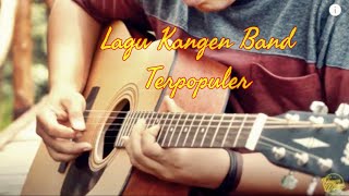 LAGU KANGEN BAND FULL ALBUM POPULAR DAN HITS TAHUN 2000AN [upl. by Folger655]