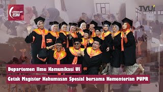 Departemen Ilmu Komunikasi UI Cetak Magister Kehumasan Spesial bersama Kementerian PUPR [upl. by Uzia]