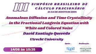 Anomalous Diffusion and Time Crystallinity in the Fractional Langevin Equation with White and Colore [upl. by Prinz]