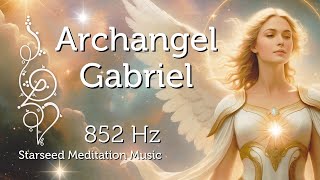 Archangel Gabriel Meditation Music for Starseeds amp Lightworkers [upl. by Avron459]