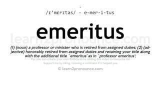 Pronunciation of Emeritus  Definition of Emeritus [upl. by Oznole]