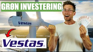 Vestas Aktieanalyse  Investering i Grøn Energi  Lær om Investering i Grønne Danske Aktier [upl. by Magel]