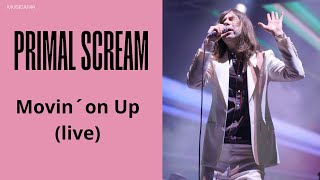 Primal Scream  Movin´ on Up live 2023 [upl. by Atonsah]