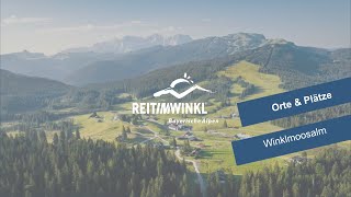 WinklmoosAlm Sommer  Reit im Winkl Besondere Orte  reitimwinkl [upl. by Ellertnom873]