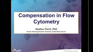 Compensation in Flow Cytometry Webinar [upl. by Jaye]