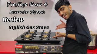 Prestige Stylish 4Burner Gas Stove  Prestige EURO 4Burner Glass Top Review  4Burner Sulha [upl. by O'Donovan]