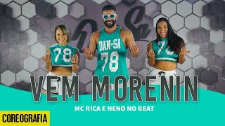 Vem Morenin  MC Rica e Neno no Beat  DanSa  Daniel Saboya Coreografia [upl. by Arihay]