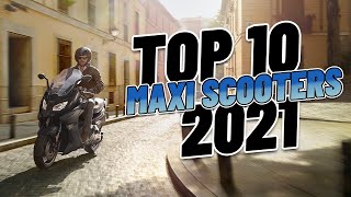 Top 10 Maxi Scooters 2021 Scooter Looks Motorcycle Power [upl. by Seta]