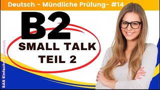 B2 Deutsch Test für den Beruf  Mündliche  Teil 2  Diskussion  beruflich  TELC Small Talk🇩🇪 [upl. by Ynej]