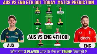 AUS vs ENG 4th ODI Match Prediction  ENG vs AUS Today Match Prediction  AUS vs ENG  ENG vs AUS [upl. by Brittain898]