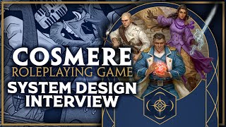 Cosmere RPG  System Design Interview with Ross Leiser Meric Moir amp Max Brooke [upl. by Kramer]