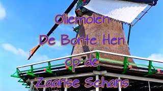 Oliemolen De Bonte Hen op de Zaanse Schans Nederlands commentaar in HD [upl. by Lateehs94]