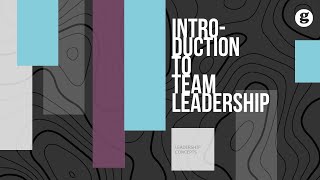 Introduction to Team Leadership [upl. by Renault]