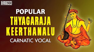 Popular Thyagaraja Keerthanalu  Thiruvaiyaru Tyagayya Aradhana  Stalwarts Of Carnatic Music [upl. by Whitehurst]