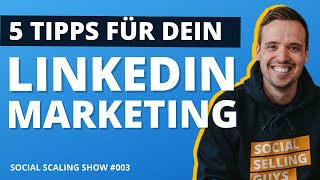 5 Tipps für dein LINKEDIN MARKETING die du unbedingt 2023 kennen solltest [upl. by Sterling510]