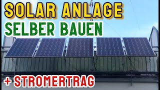 Solaranlage selber bauen Stromertrag DIY Stromspeicher Balkonkraftwerk PV Solar Anlage [upl. by Syst98]