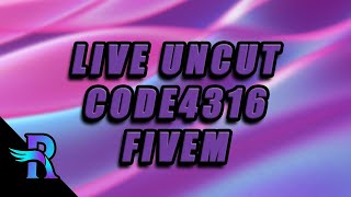 🔴👮‍♂️LIVE UNCUT  CODE4316 LSPD FIVEM GTA V PATTUGLIAMENTO CITTADINO [upl. by Siuraj]