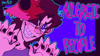 ALLERGIC TO PEOPLE  fnaf animation meme [upl. by Web498]