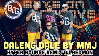 DALENG DALE BY MMJ  HYPE BOUNCE REMIX  DJ REDMAN  BOYS ON GROOVE [upl. by Beora]