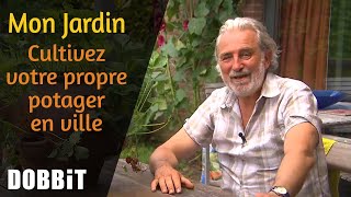 Mon Jardin – Cultivez votre propre potager en ville [upl. by Ala745]