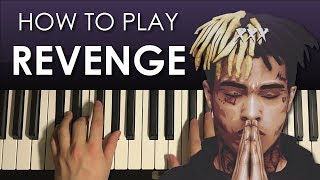 How To Play  XXXTentacion  Revenge PIANO TUTORIAL LESSON [upl. by Alberta102]