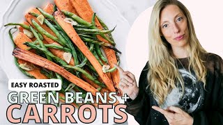 Roasted Green Beans and Carrots  5 Ingredients  30 Minutes [upl. by Vivia]