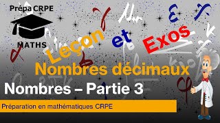 CRPE MathématiquesNombres et ensembles de nombresPartie 3  les nombres décimaux [upl. by Kylander59]