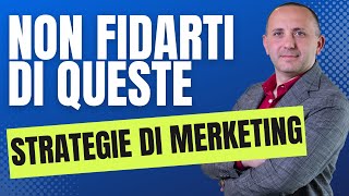 Non farti FREGARE dalle TRAPPOLE del MARKETING tradizionale [upl. by Sherye895]