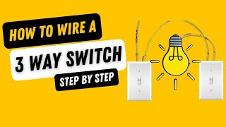 ThreeWay Switch Wiring Made Easy Illuminate Your Home Like a Pro [upl. by Einitsed]