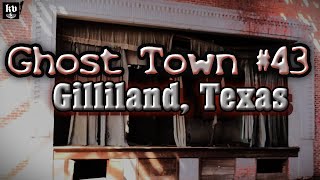 Ghost Town 43 Gilliland Texas 31024 [upl. by Straub]